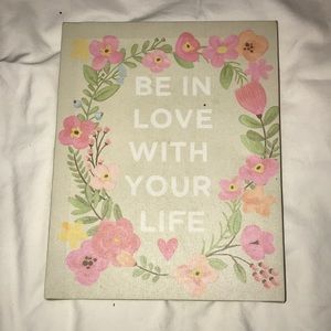 Be In Love With Your Life Wall Hanging